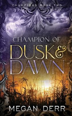 Book cover for Champion of Dusk & Dawn