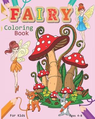 Cover of Fairy Coloring Book For Kids Ages 4-8