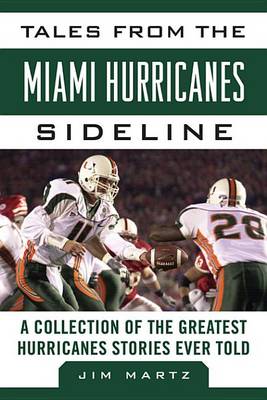 Cover of Tales from the Miami Hurricanes Sideline