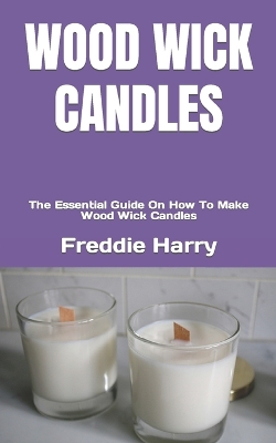 Book cover for Wood Wick Candles