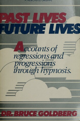 Cover of Past Lives, Future Lives