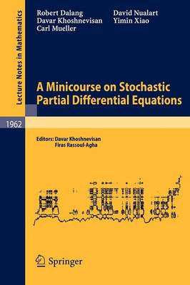 Book cover for A Minicourse on Stochastic Partial Differential Equations