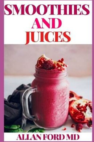 Cover of Smoothies and Juices