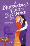 Book cover for A Bluestocking's Guide to Decadence