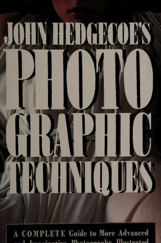 Cover of John Hedgecoe's Photographic Techniques