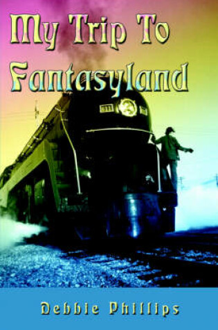 Cover of My Trip to Fantasyland