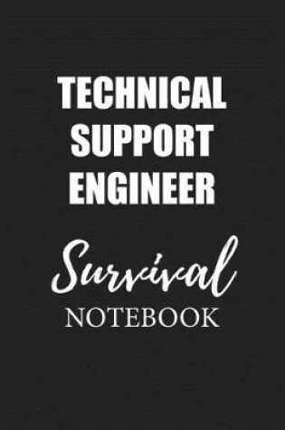 Cover of Technical Support Engineer Survival Notebook