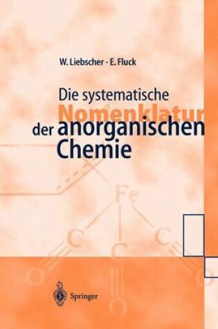 Cover of Die systematische Nomenklatur der anorganischen Chemie