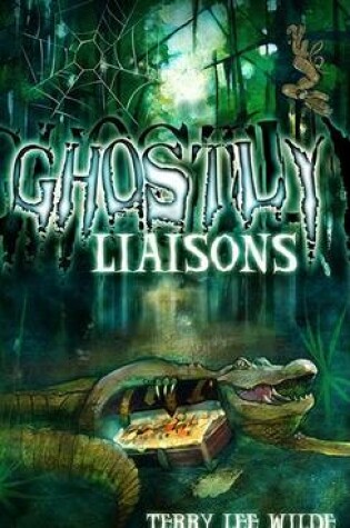 Cover of Ghostly Liaisons