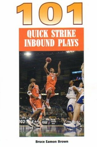 Cover of 101 Quick Strike Inbound Plays