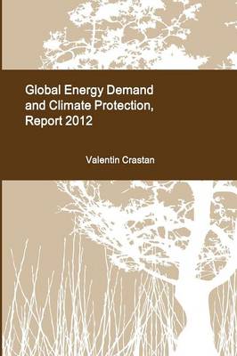 Book cover for Global Energy Demand and Climate Protection, Report 2012