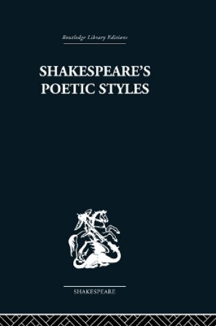 Cover of Shakespeare's Poetic Styles