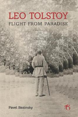 Book cover for Leo Tolstoy - Flight from Paradise