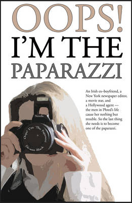 Book cover for Oops! I'm the Paparazzi