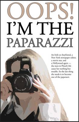 Book cover for Oops! I'm The Paparazzi