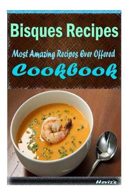 Book cover for Bisques Recipes