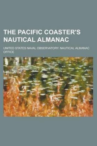 Cover of The Pacific Coaster's Nautical Almanac