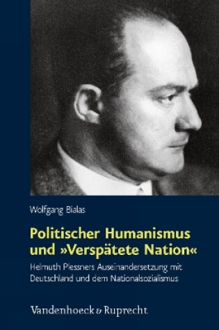 Cover of Politischer Humanismus und 'Verspatete Nation'