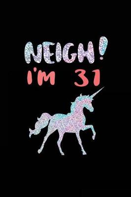 Book cover for NEIGH! I'm 31