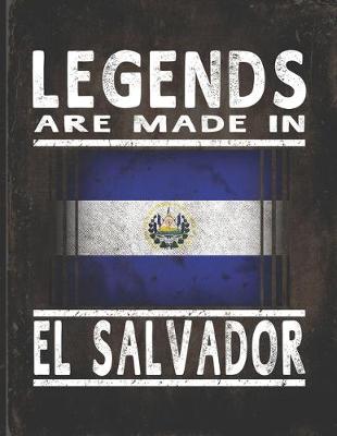 Book cover for Legends Are Made In El Salvador