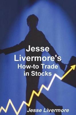 Book cover for Jesse Livermore's How-To Trade in Stocks