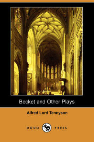 Cover of Becket and Other Plays (Dodo Press)