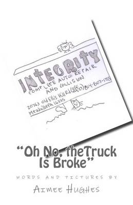 Book cover for "Oh No, the Truck Is Broke"