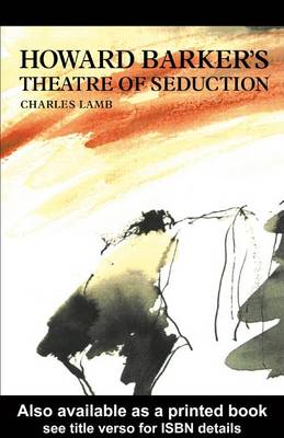 Cover of Howard Barker's Theatre of Seduction