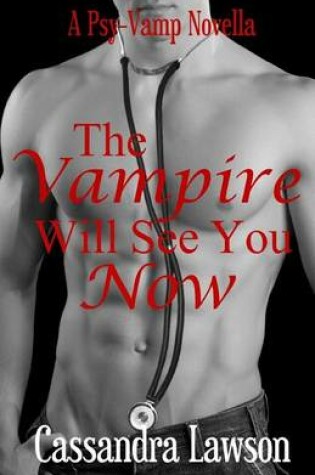 Cover of The Vampire Will See You Now