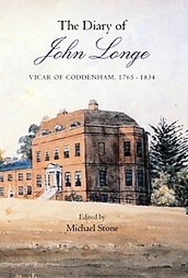 Book cover for The Diary of John Longe, vicar of Coddenham, 1765-1834