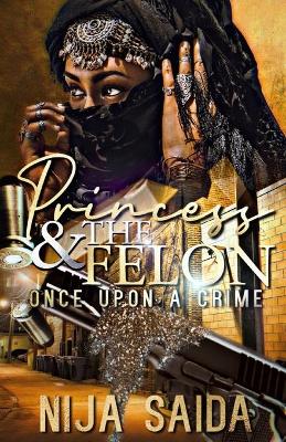 Book cover for Princess & the Felon