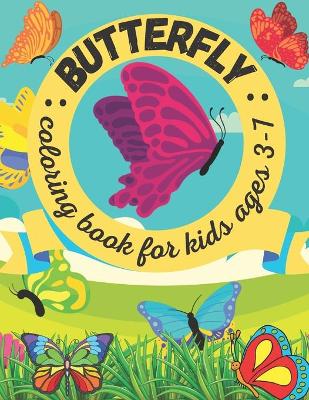 Book cover for Butterfly coloring book for kids ages 3-7