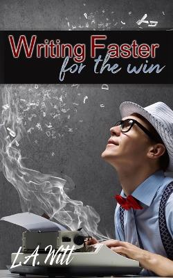 Book cover for Writing Faster For the Win