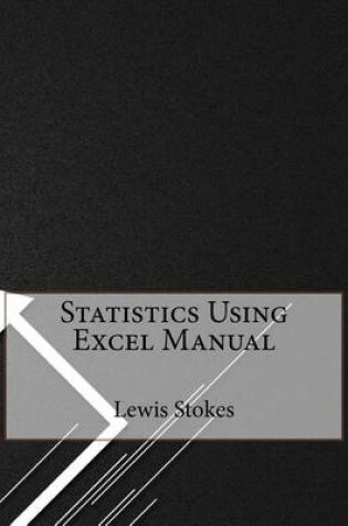 Cover of Statistics Using Excel Manual