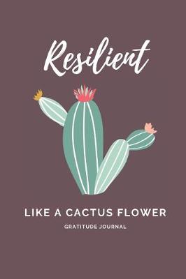 Book cover for Resilient like a Cactus Flower