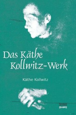 Cover of Das Käthe Kollwitz-Werk