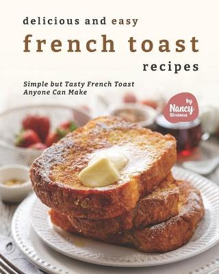 Book cover for Delicious and Easy French Toast Recipes