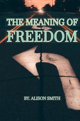 Book cover for The Meaning of Freedom
