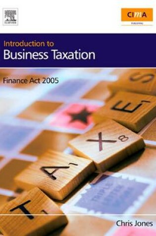 Cover of Introduction to Business Taxation, Finance ACT 2005