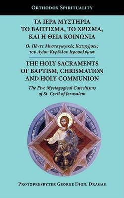 Book cover for The Holy Sacraments of Baptism, Chrismation and Holy Communion