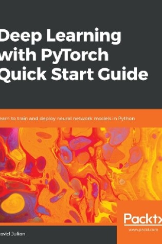 Cover of Deep Learning with PyTorch Quick Start Guide