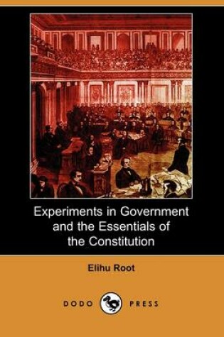 Cover of Experiments in Government and the Essentials of the Constitution (Dodo Press)