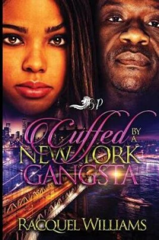 Cover of Cuffed By A New York Gangsta