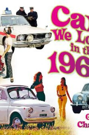 Cover of Cars We Loved in the 1960s