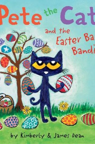 Cover of Pete the Cat and the Easter Basket Bandit