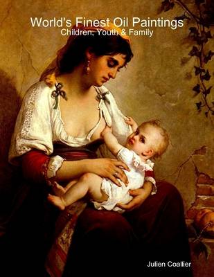 Book cover for World's Finest Oil Paintings - Children, Youth & Family