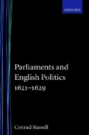 Cover of Parliaments and English Politics, 1621-29