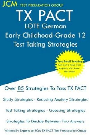 Cover of TX PACT LOTE German Early Childhood-Grade 12 - Test Taking Strategies