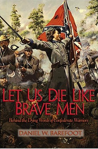 Cover of Let Us Die Like Brave Men