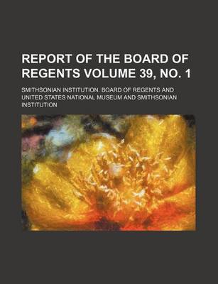 Book cover for Report of the Board of Regents Volume 39, No. 1